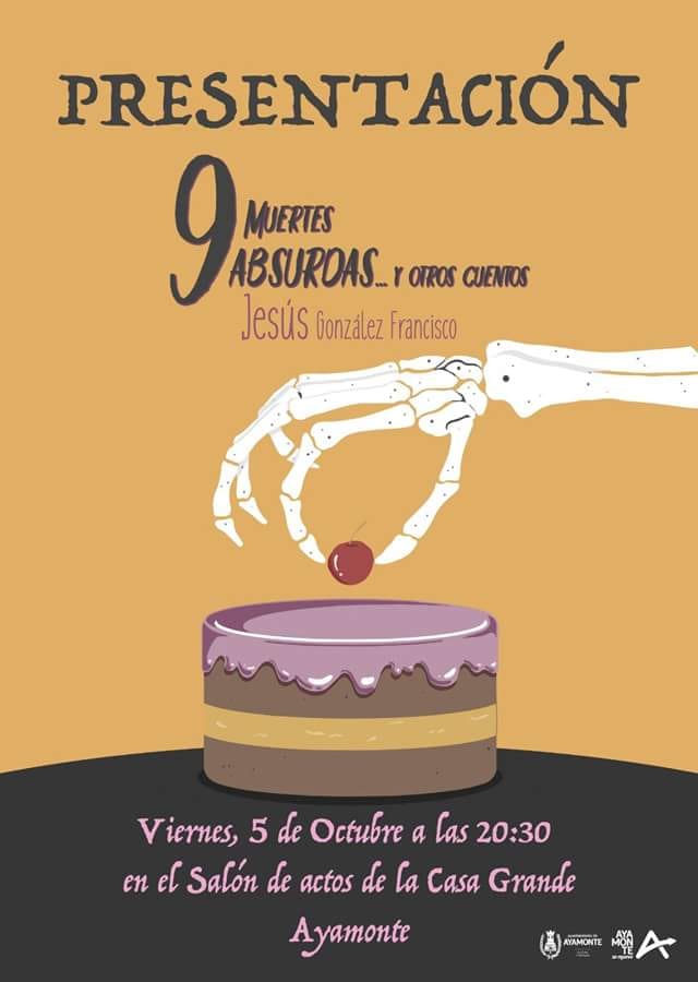 PRESENTACIÓN DE LIBRO 9 MUERTES ABSURDAS… Y OTROS CUENTOS