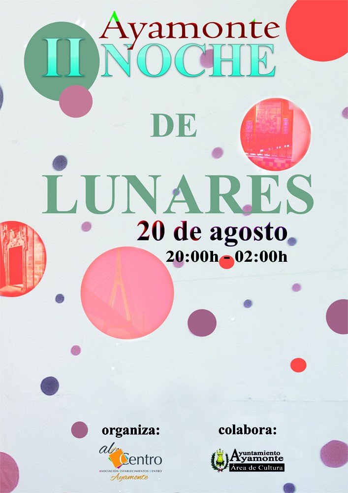 AYAMONTE SE PREPARA PARA SU SEGUNDA “NOCHE DE LOS LUNARES”