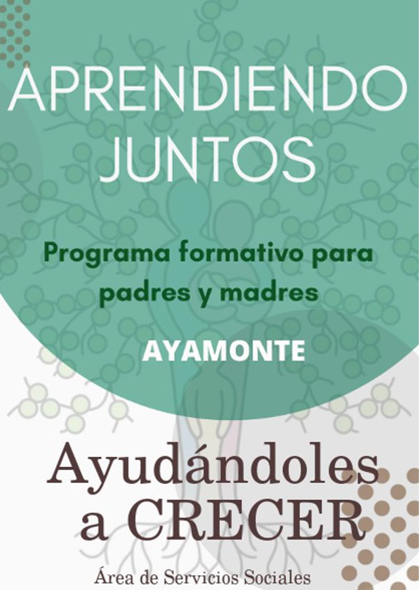 EL AYUNTAMIENTO DE AYAMONTE PONE EN MARCHA EL PROGRAMA FORMATIVO PARA PADRES Y MADRES “AYUDÁNDOLES A CRECER”